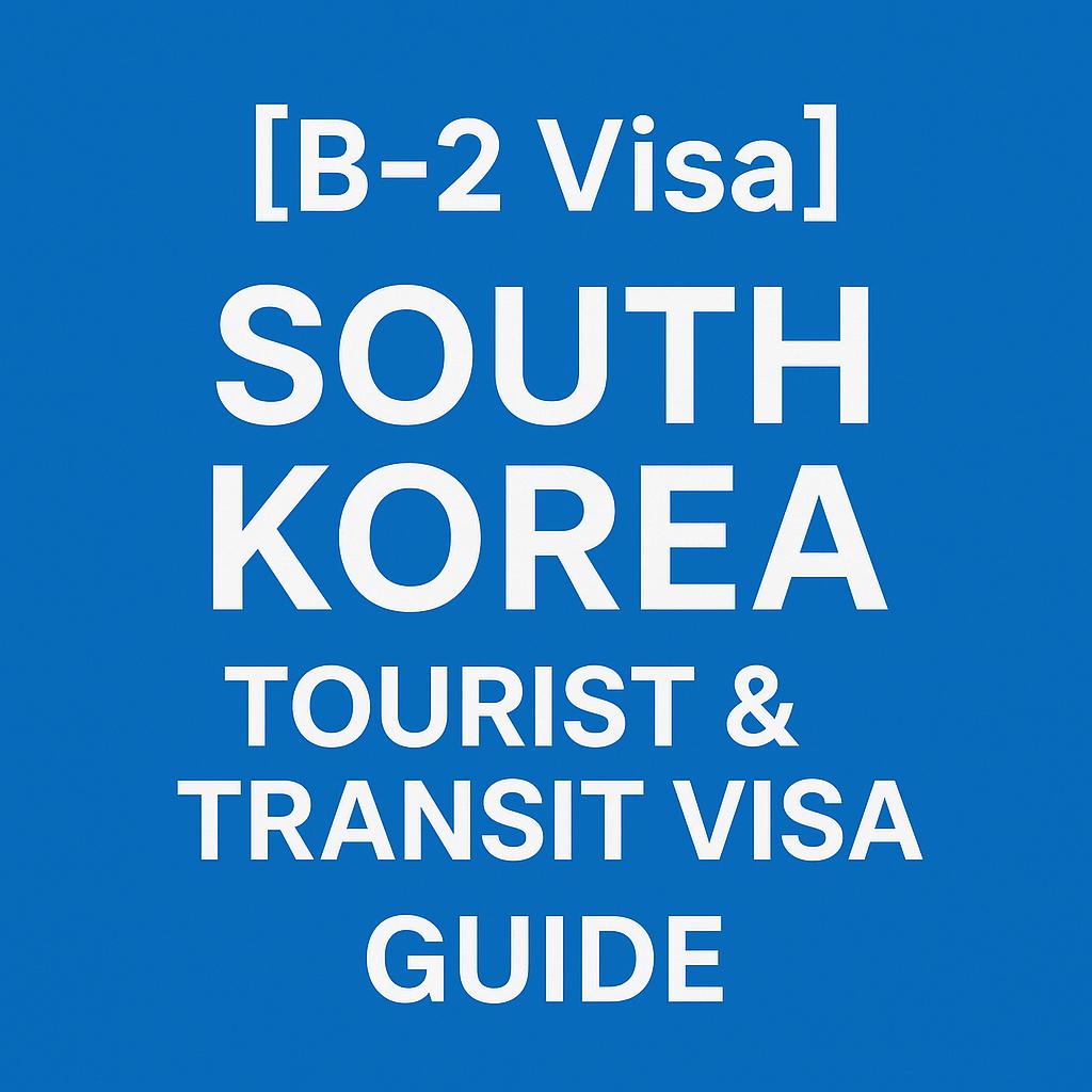 b2_visa_south_korea_guide.png.jpg
